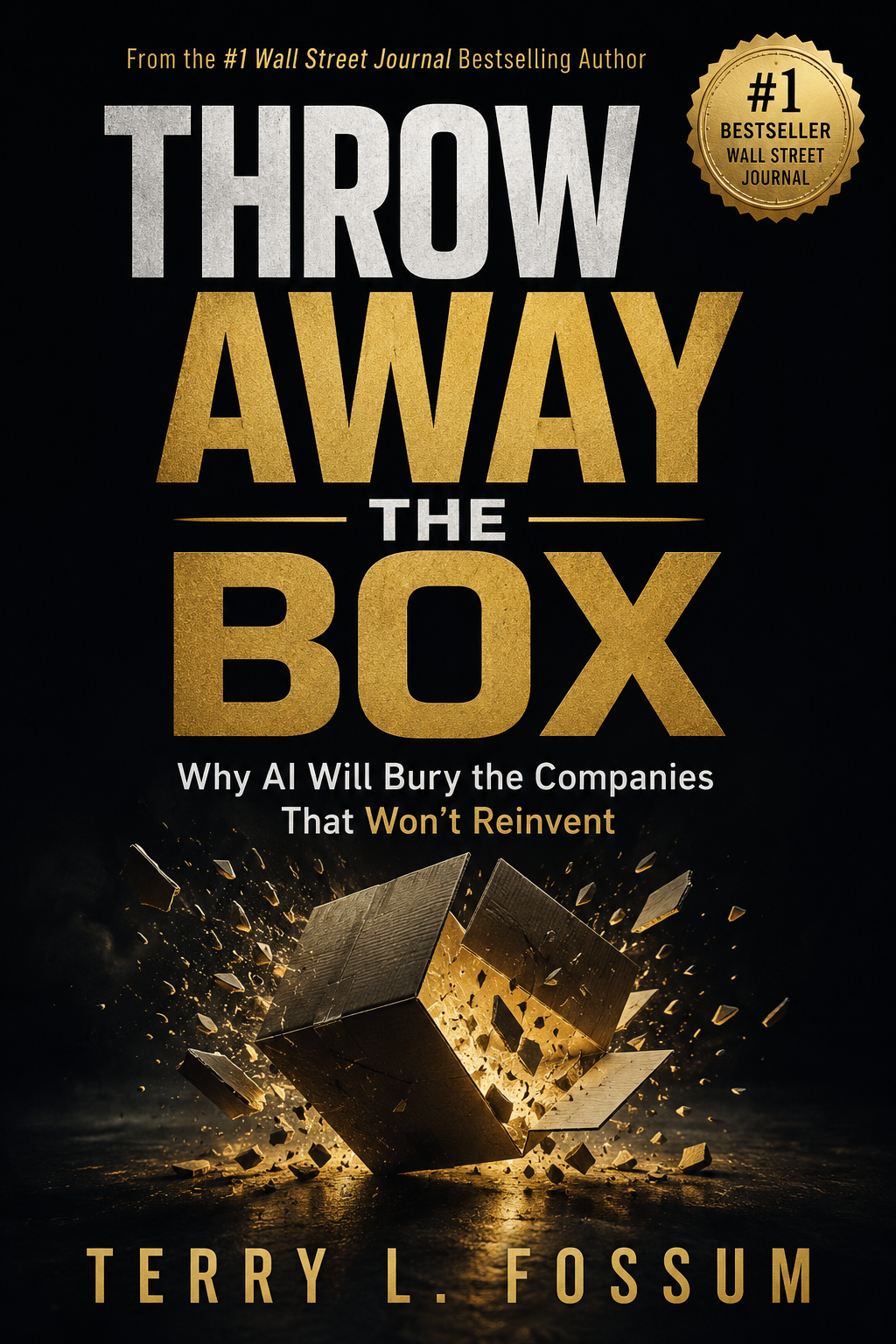 Throw Away the Box by Terry L. Fossum